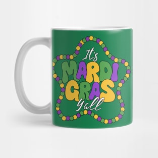 It's Mardi Gras Y'all  Mug